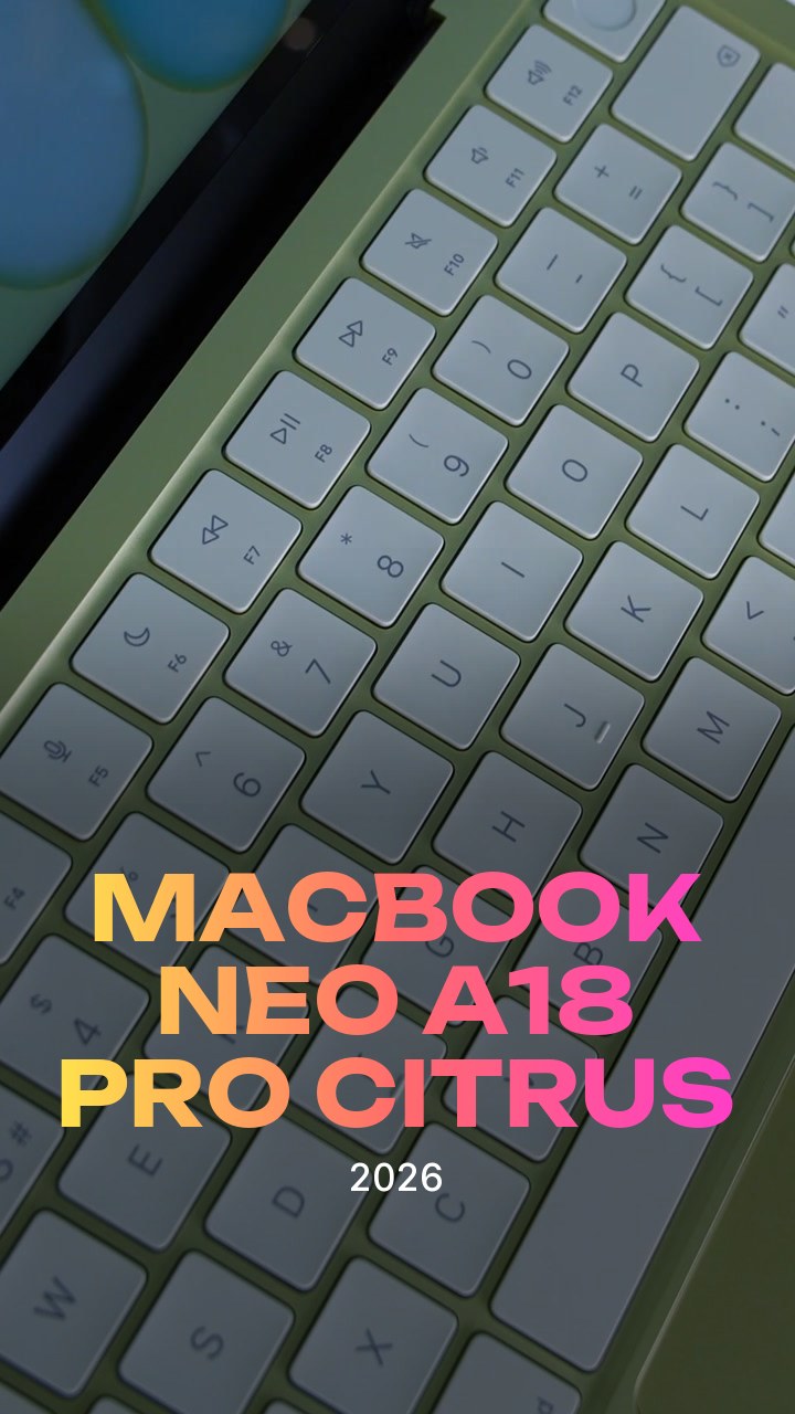 Apple MacBook Neo (2026) A18 Pro (6CPU/5GPU/8GB/512GB) Citrus (MHFE4)